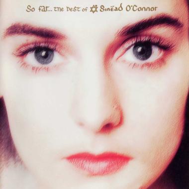 Sinead O'Connor -  So Far... The Best of